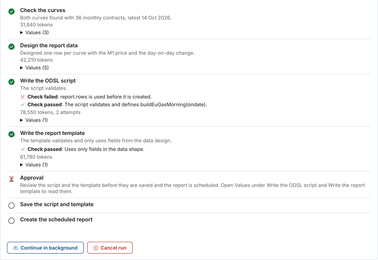 The steps of a run, with check results, tokens and values
